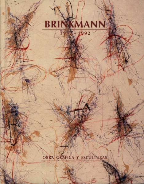 Show full picture Image of Brinkmann 1957 - 1992 (Obra grafica y Escultura)