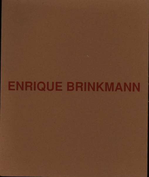 Show full picture Image of Enrique Brinkmann - Cartografías 2001/2005